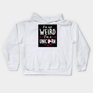 I'm not weird, I'm a unicorn (black) Kids Hoodie